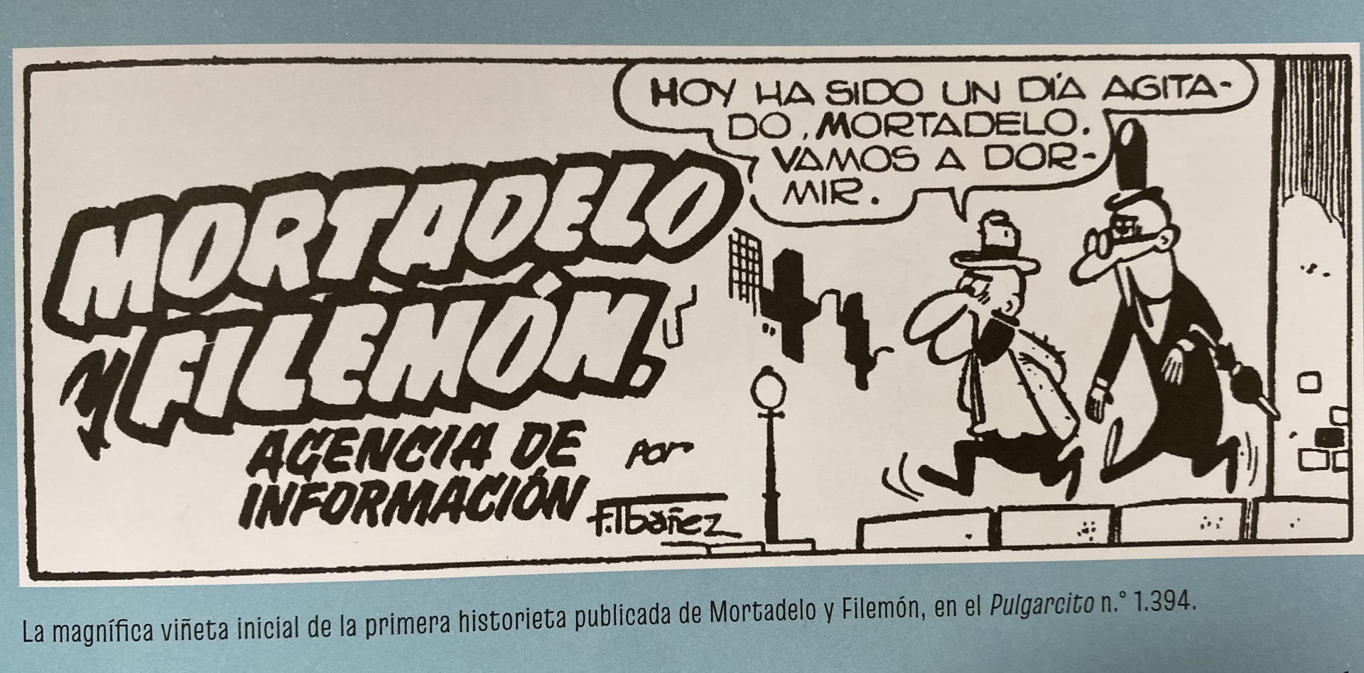 La editorial Bruguera ha recuperado por primera vez en un volumen los primeros 200 casos de Mortadelo y Filemón, realizados entre 1958 y 1960, cuando eran meros agentes de información y todavía no habían ingresado en la T.I.A., "un acto de justicia hacia su creador, Francisco Ibáñez", ha dicho a EFE el editor Antoni Guiral. EFE/ José Oliva