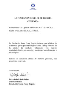 Imagen tomada de la red social X, de la cuenta oficial de la Fundación Santa Fe de Bogotá (@FSFB_Salud), que muestra el comunicado oficial sobre el estado de salud del senador y precandidato presidencial colombiano Miguel Uribe Turbay. Turbay continúa sin cambios y en "máxima gravedad", señaló la Fundación Santa Fe de Bogotá, donde está ingresado por la heridas sufridas el 7 de junio en un atentado. EFE/ @fsfb_salud